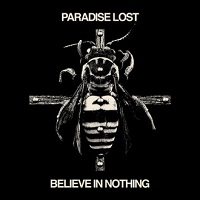 Paradise Lost - BELIEVE IN NOTHING